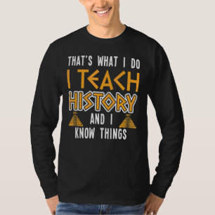 Camiseta Enseño Historia Y Sé Cosas Profesor De Historia
