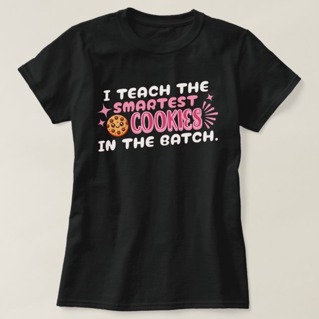 Camiseta Enseño Las Cookies Más Inteligentes En El Lote Ros (Diseño del anverso)