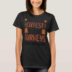 Camiseta Enseño Los Pavos Más Cuidadosos De La Escuela Pree