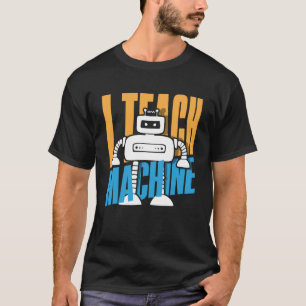 Camiseta Enseño Robot de informática para máquinas
