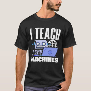 Camiseta Enseño Robot de informática para máquinas