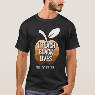 Camiseta Enseño Vidas Negras Y Importan La Historia Negra