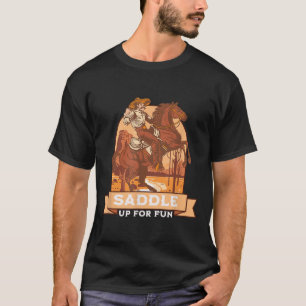Camiseta Ensíllate Para Divertirte Cowboy Humor De Cabalgat