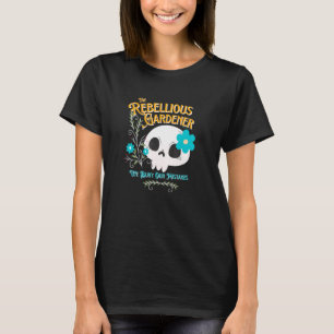 Camiseta Enterramos Nuestros Errores Rebeldes Gardener Cute