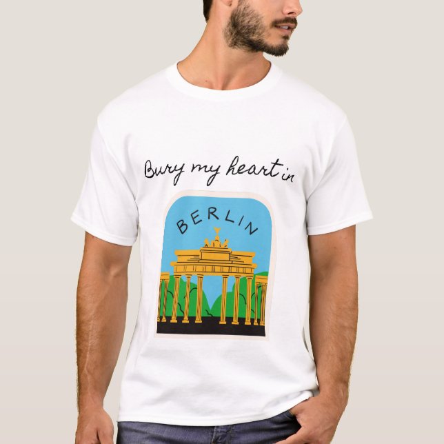 Camiseta Enterrar mi corazón en Berlín (Anverso)