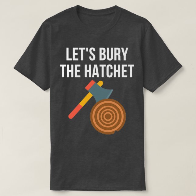 Camiseta Enterremos El Hatchet Ax Arando 1 (Diseño del anverso)
