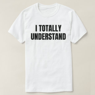 Camiseta Entiendo Totalmente