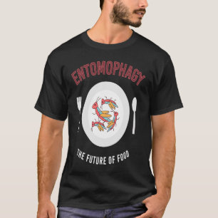 Camiseta Entomofagia Futuro De La Comida I Inscripción Alim