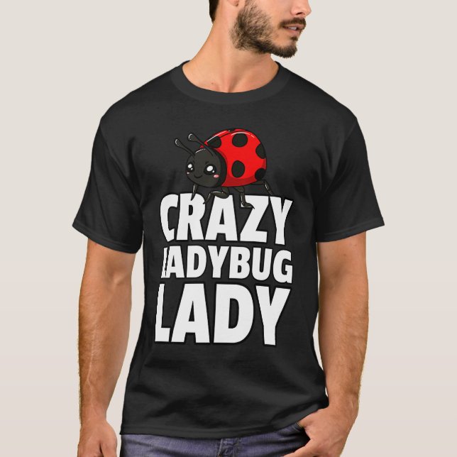 Camiseta Entomología De Bug De Ladybug Lady Para Entomólogo (Anverso)