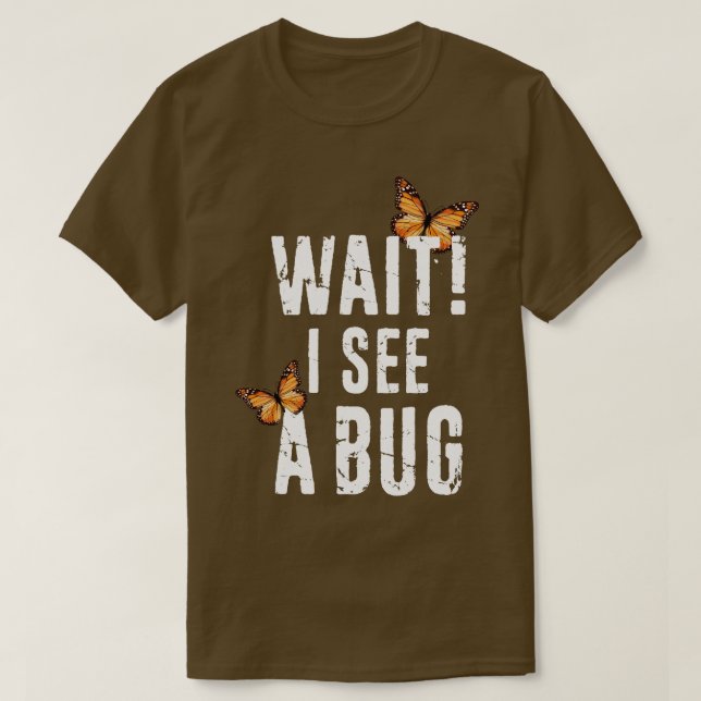 Camiseta Entomología divertida Espera Veo Una Colección De  (Diseño del anverso)