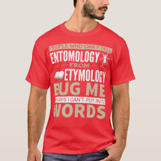 Camiseta Entomología vs. Pun de etimología