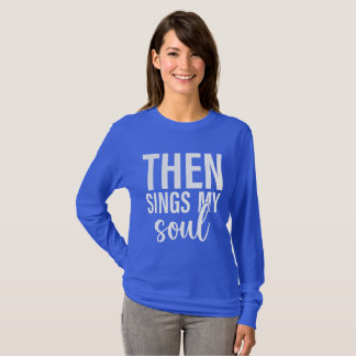 Camiseta Entonces canta mi alma