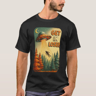 Camiseta Entra Perdedor Alien Extraterrestre Secuestro OVNI