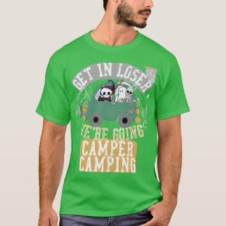 Camiseta Entra perdedor nos vamos de camping divertido