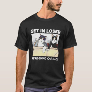 Camiseta Entra Perdedor Vamos a Cuidar Gato