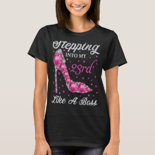 Camiseta Entrando A Mi 23 Años Como Un Boss Bday Wo