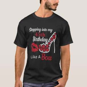 Camiseta Entrando A Mi 45º Como Un Jefe Feliz Cumpleaños H