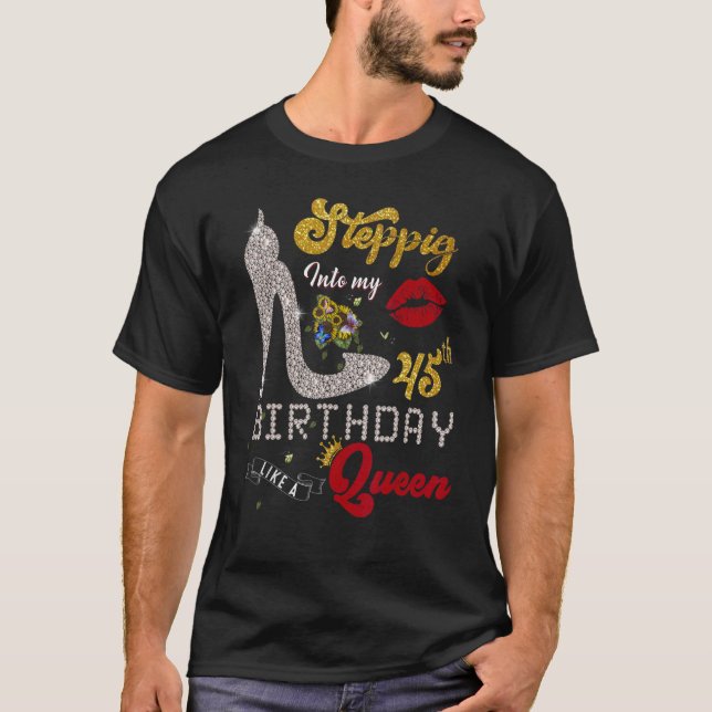Camiseta Entrando a mi 45 cumpleaños Lika Una Reina 45 años (Anverso)