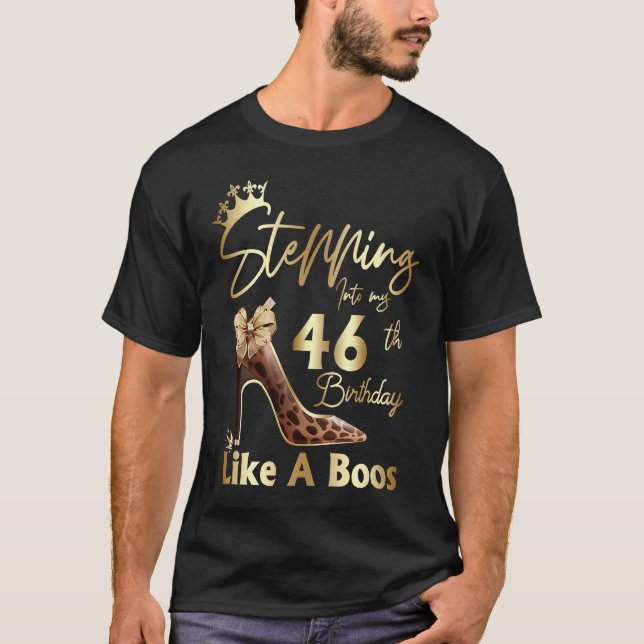Camiseta Entrando A Mi 46º Cumpleaños Como Un Jefe De Alto (Anverso)