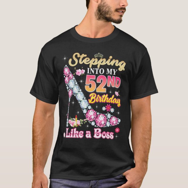 Camiseta Entrando A Mi 52° Cumpleaños Como Un Boss Diamond (Anverso)