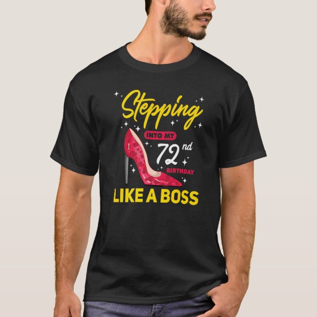 Camiseta Entrando A Mi 72° Cumpleaños Como Un Jefe Sassy G (Anverso)