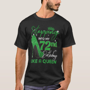 Camiseta Entrando a mis 72 regalos de cumpleaños mujeres H 