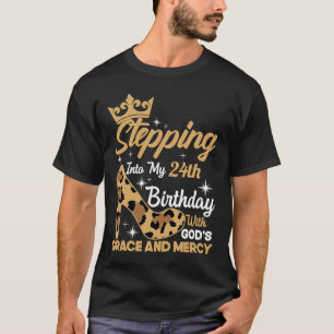 Camiseta Entrando En Mi 24º Cumpleaños Con Gods Grace Leo