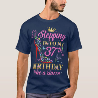 Camiseta Entrando En Mi 37 Aniversario Como Una Reina De Je