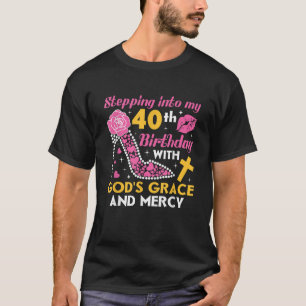 Camiseta Entrando en mi 40 cumpleaños con la gracia de los