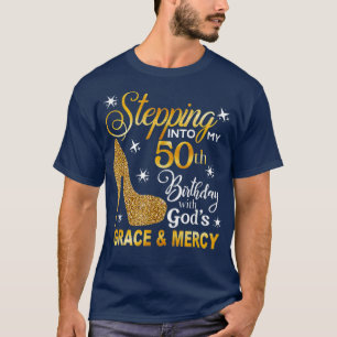 Camiseta Entrando en mi 50° cumpleaños con la gracia y