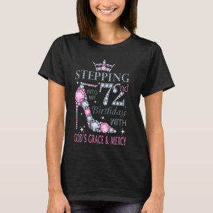 Camiseta Entrando en mi 72° cumpleaños con la gracia y