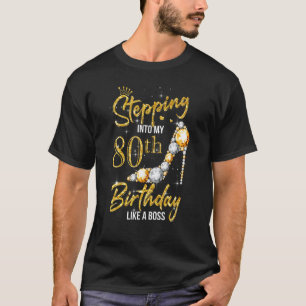 Camiseta Entrando en mi 80º cumpleaños mujeres tacones alto