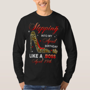 Camiseta Entrando En Mi Cumpleaños 19 De Abril Como Una Jef