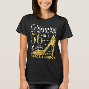 Camiseta Entrando en mi cumpleaños 56 con la gracia de los