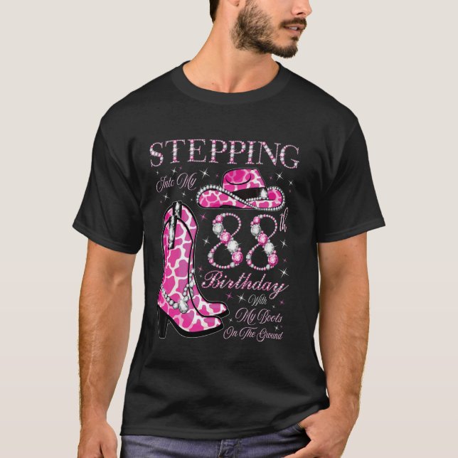 Camiseta Entrando en mi cumpleaños 88 con mis botas puestas (Anverso)