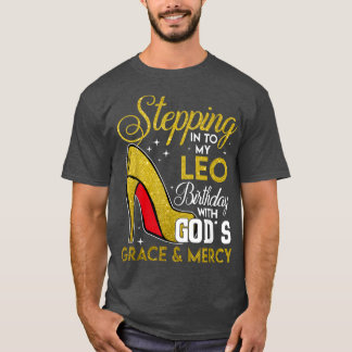 Camiseta Entrando En Mi Cumpleaños Leo Con Gods Grace Merc