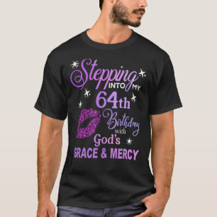 Camiseta Entrando en mi cumpleaños número 64 con la gracia 