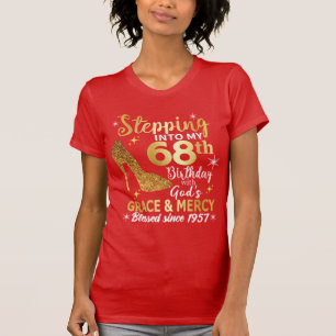 Camiseta Entrando en mi cumpleaños número 68 con la gracia 