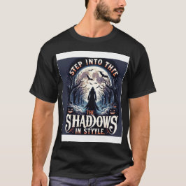 Camiseta Entrar en las sombras en estilo"