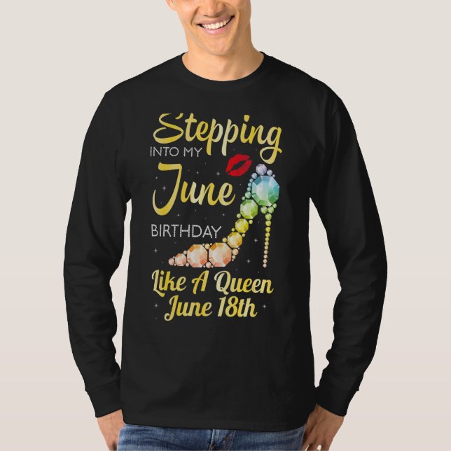 Camiseta Entrar En Mi Cumpleaños De Junio Como Una Reina En (Anverso)