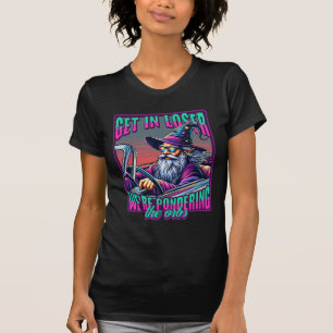 Camiseta Entrar perdedor, estamos considerando las orbas