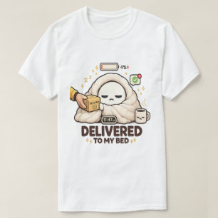 Camiseta Entregado a mi cama - Divertido Perezoso