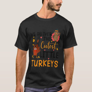 Camiseta Entregamos los pavos más lindos L&D Enfermera Tha