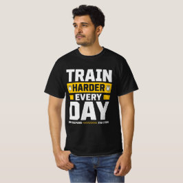 Camiseta Entrena Más Duro Cada Día – Motivación de Gimnasio