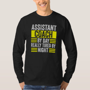 Camiseta Entrenador Asistente Día Realmente Cansado Por Ent