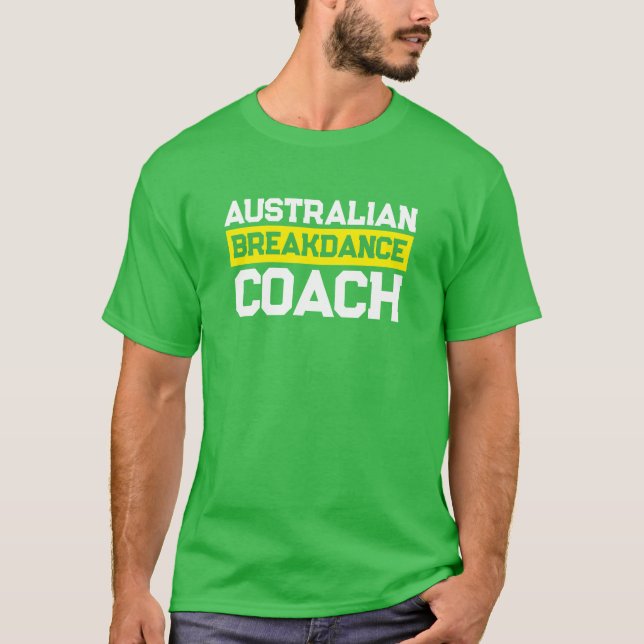 Camiseta Entrenador australiano de breakdance Team T-Shirt (Anverso)
