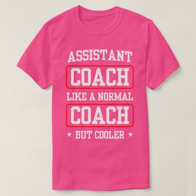 Camiseta Entrenador Auxiliar Como Un Entrenador Normal Pero (Diseño del anverso)
