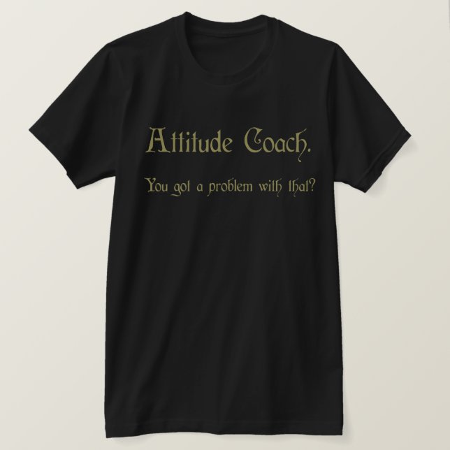 Camiseta Entrenador de actitud (Anverso del diseño)