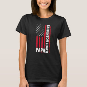 Camiseta Entrenador de Badminton Papa American Flag Día del