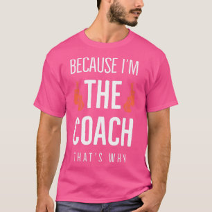Camiseta Entrenador de boxeo porque Ix27m el entrenador de
